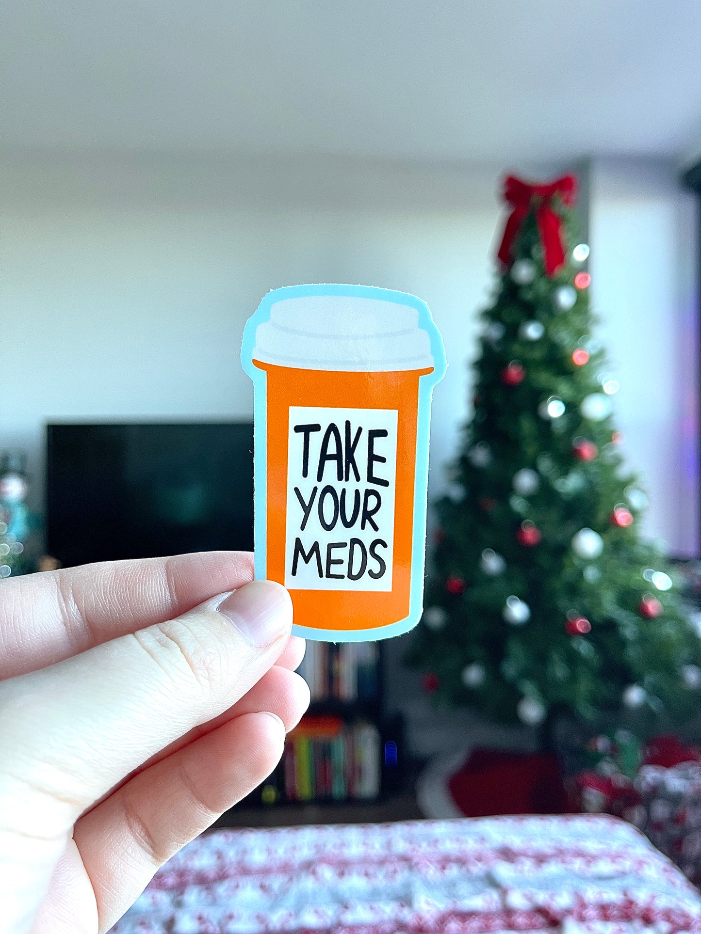 Take Your Meds Sticker