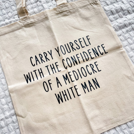Mediocre White Man Tote Bag